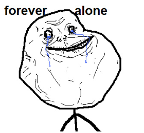 Name:  Forever_Alone.png
Views: 8390
Size:  42.3 KB